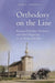 Orthodoxy on the Line