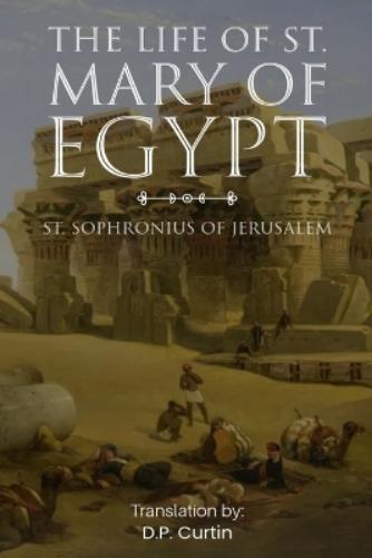 The Life of St. Mary of Egypt