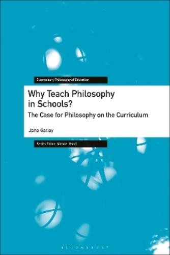 Why Teach Philosophy in Schools?