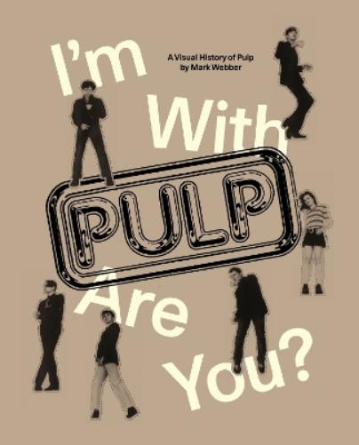 I'm With Pulp, Are You?