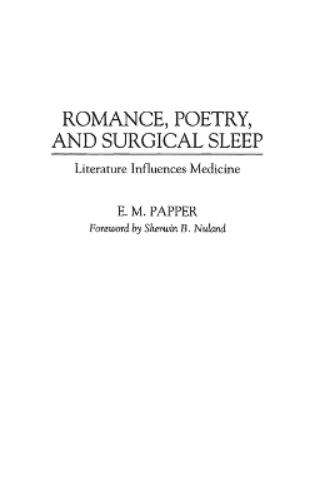 Romance, Poetry, and Surgical Sleep
