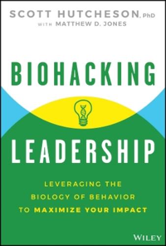 Biohacking Leadership