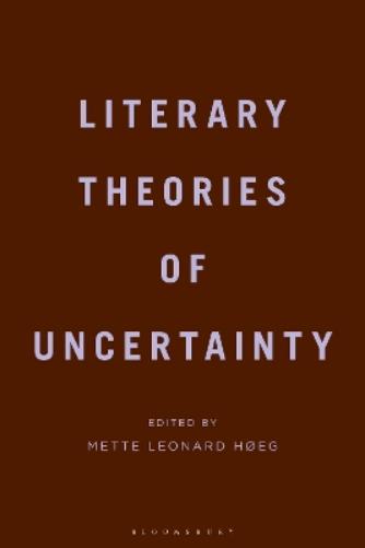 Literary Theories of Uncertainty