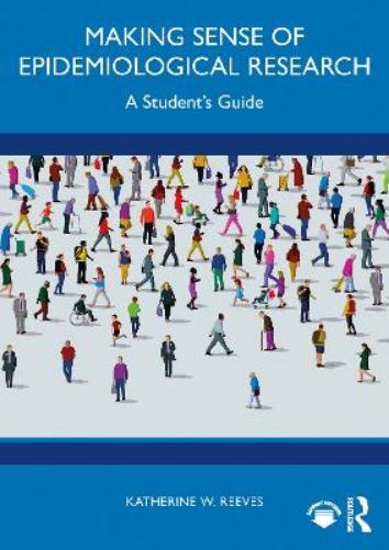 Making Sense of Epidemiological Research