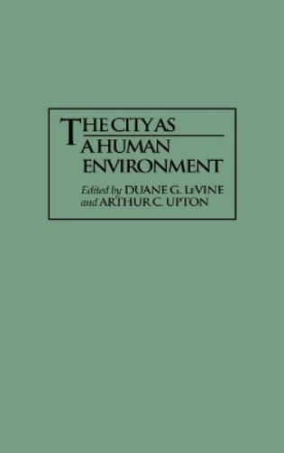 The City as a Human Environment
