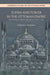 Sufism and Power in the Ottoman Empire: The Writings of Ismail Hakki Bursevi (16531725) (Edinburgh Studies on the Ottoman Empire