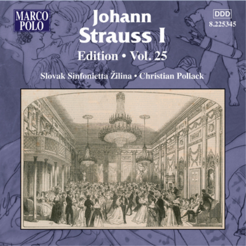 Johann Strauss I: Edition - Volume 25
