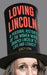 Loving Lincoln