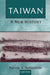 Taiwan: A New History: A New History (Taiwan in the Modern World