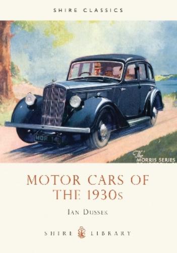 Motor Cars of the 1930s: 237 (Shire Library