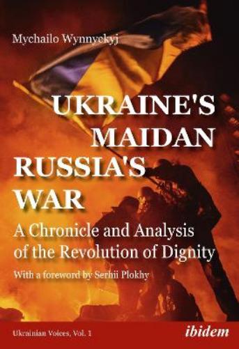 Ukraine's Maidan, Russia's War
