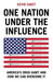 One Nation Under the Influence