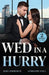 Wed In A Hurry