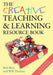 The Creative Teaching & Learning Resource Book (Creativity for Learning