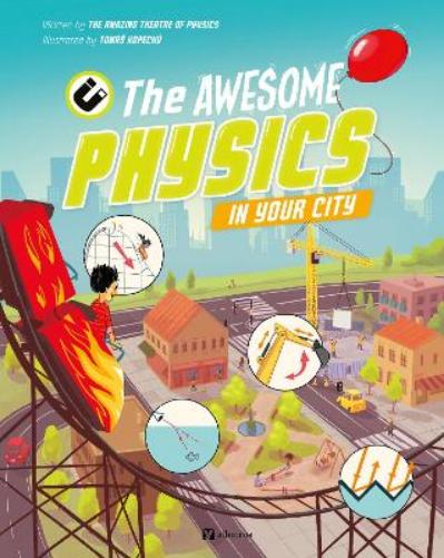 The Awesome Physics in Your City: 2 (Science All Around Us