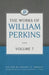 Works Of William Perkins Volume 7, The