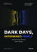 Dark Days, Determined People: Stories from Ukraine under Siege (Ukrainian Voices