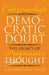 Citizenship and Democratic Doubt: The Legacy of Progressive Thought (American Political Thought Series;jane Addams;carl Becker;aldo Leopold;heavenly City of the Eighteen