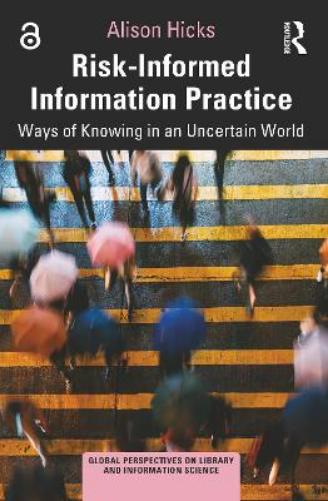 Risk-Informed Information Practice