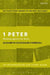 1 Peter: An Introduction and Study Guide