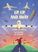 Up, Up, and Away