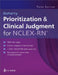 Prioritization & Clinical Judgment for NCLEX-RN®