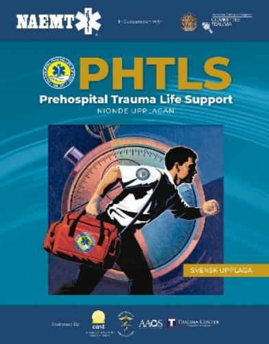 SWEDISH PHTLS 9E: PREHOSPITAL TRAUMA LIFE SUPPORT