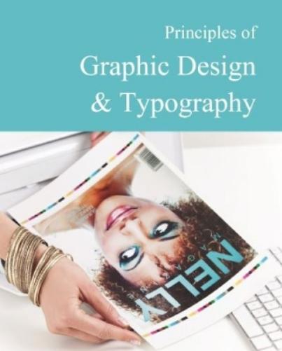 Principles of Graphic Design & Typography