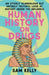 Human History on Drugs
