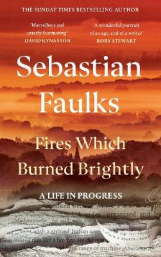 Fires Which Burned Brightly