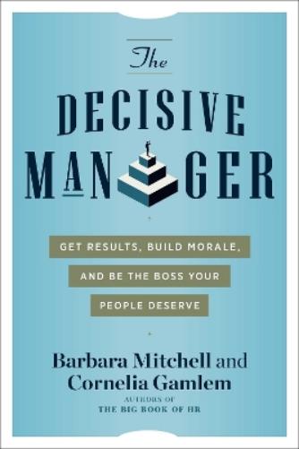 The Decisive Manager