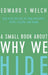 A Small Book about Why We Hide