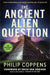 Ancient Alien Question, 10th Anniversary Edition