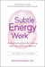 Subtle Energy Work