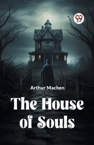 The House of Souls (Edition2023)