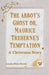 The Abbot's Ghost or, Maurice Treherne's Temptation a Christmas Story