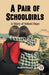 A Pair of SchoolgirlsA Story of School Days (Edition2023)