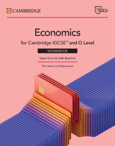Cambridge IGCSE™ and O Level Economics Workbook with Digital Access (2 Years)