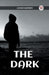 The Dark