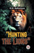 "Hunting the Lions"