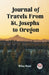 Journal of Travels From St. Josephs to Oregon (Edition2023)