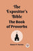 The Expositor's Bible The Book Of Proverbs