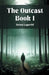 The Outcast BOOK I (Edition2024
