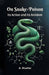 On Snake-PoisonIts Action and Its Antidote (Edition2024