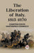 The Liberation of Italy, 1815-1870 (Edition2023)