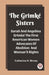The Grimké SistersSarah And Angelina Grimké The First American Women Advocates Of Abolition And Woman'S Rights (Edition2023
