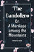 The Bandolero; Or, A Marriage among the Mountains (Edition2023