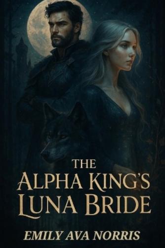 The Alpha King's Luna Bride