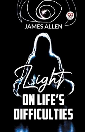 Light on Life�S Difficulties