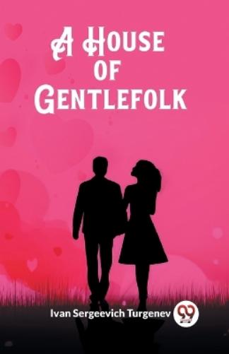 A House of Gentlefolk (Edition2023